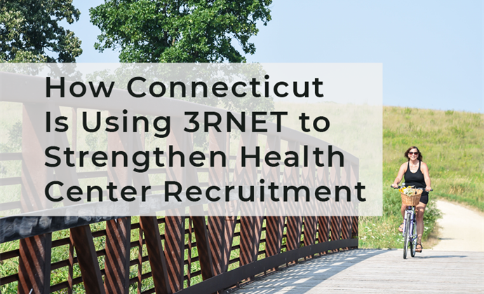 How Connecticut Is Using 3RNET to Strengthen Health Center Recruitment